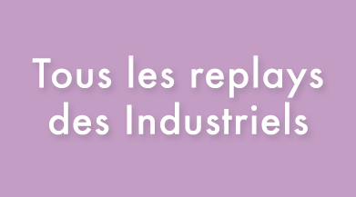Image for : Tous les replays des Industriels